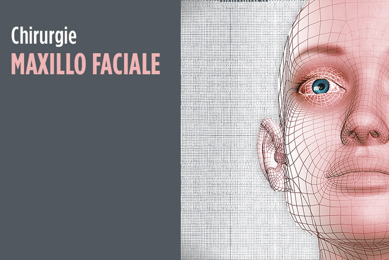 Chirurgie maxillo faciale